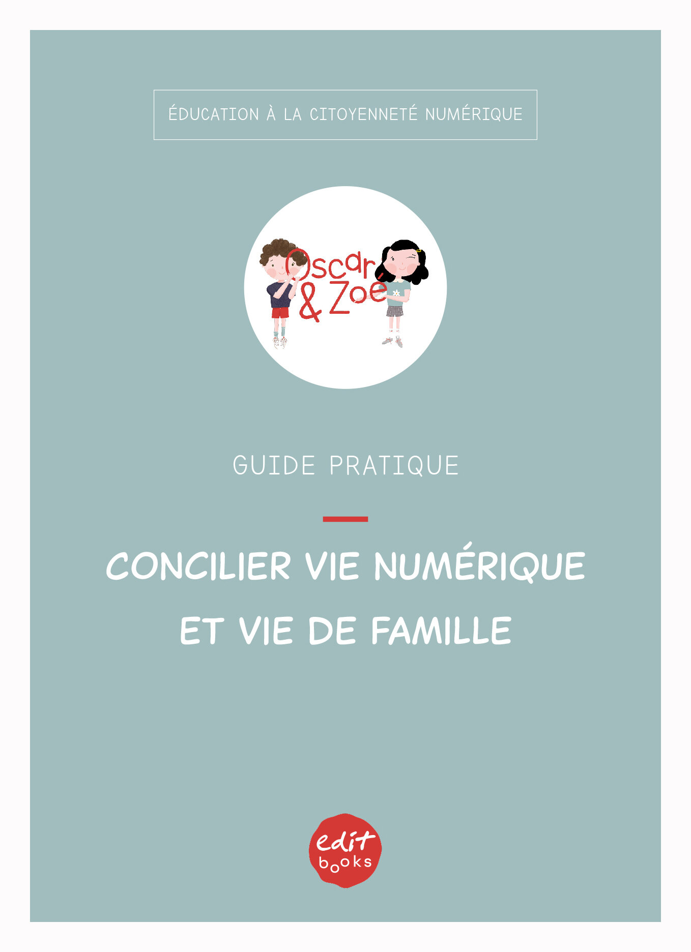 Guide Vie numérique et vie familiale