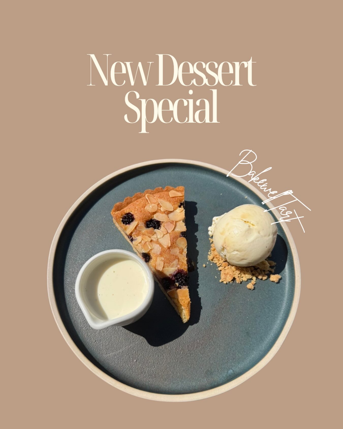 New special for this week ,It's not too late to try! BlackBerry Bakewell tart with vanilla ice cream and homemade vanilla custard.
