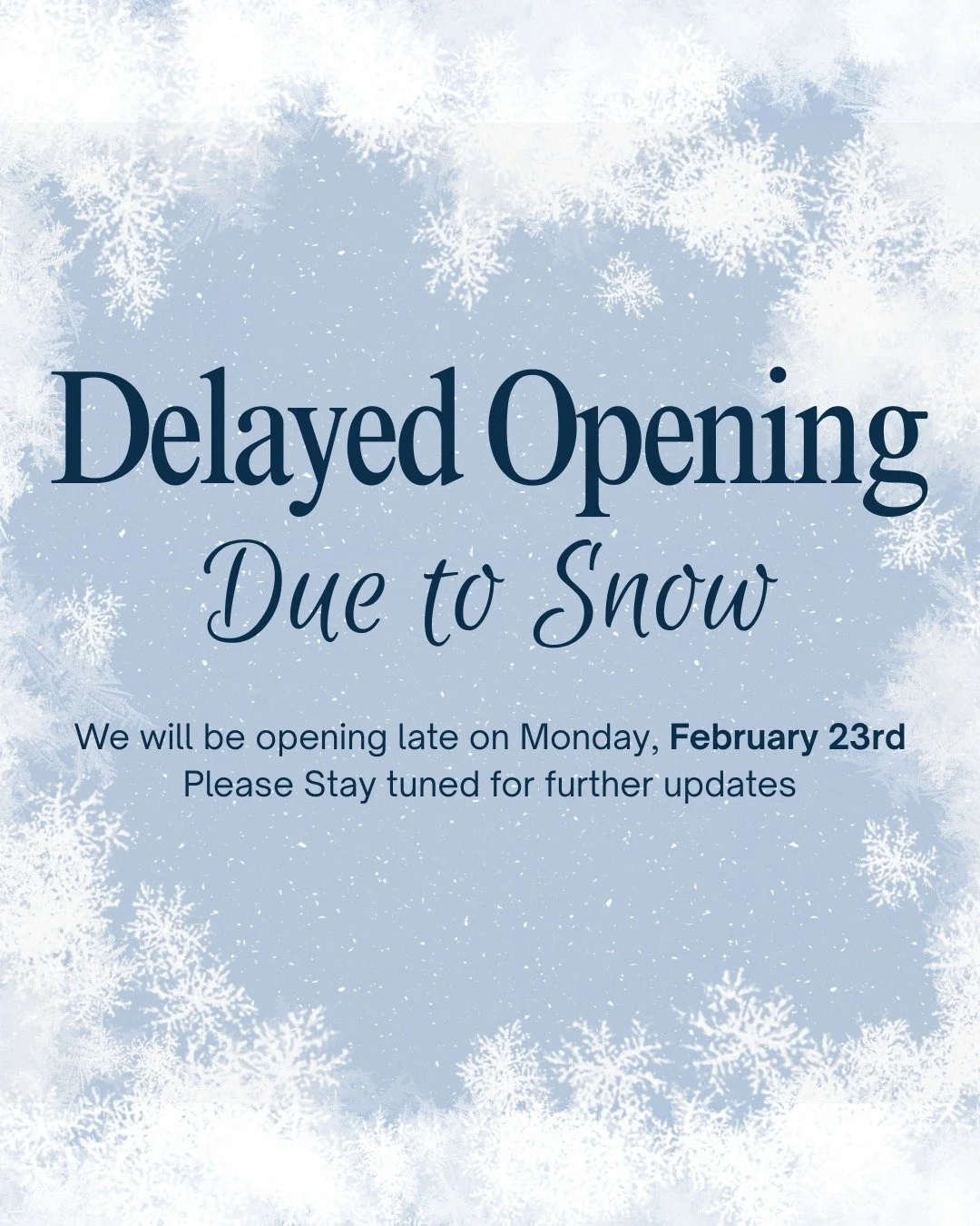 ❄Delayed Opening❄

Stay tuned for further updates