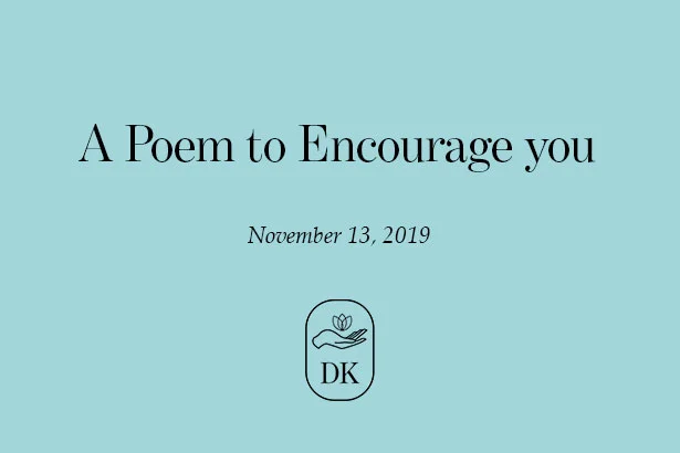A Poem to Encourage You