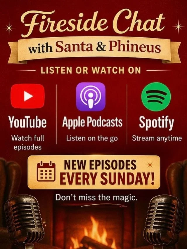 A promotional poster for a fireside chat with Santa and the Phineus, available on YouTube, Apple Podcasts, and Spotify, every Sunday.