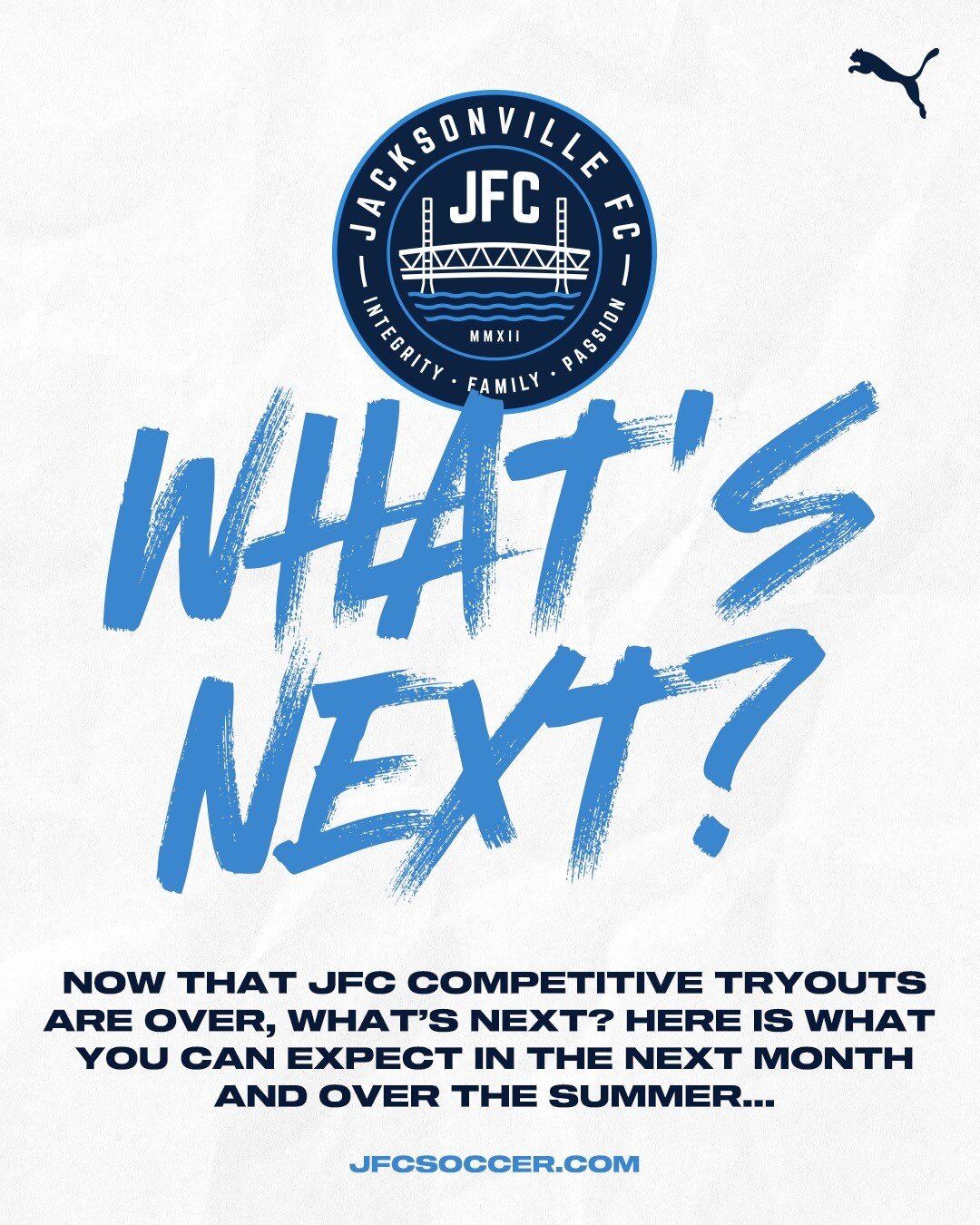 Here are some &quot;What's Next&quot; bits of information for everyone as we head into the summer break. We cannot thank everyone enough for the huge turnout for our competitive tryouts and we want to say thanks again for your patience and understand