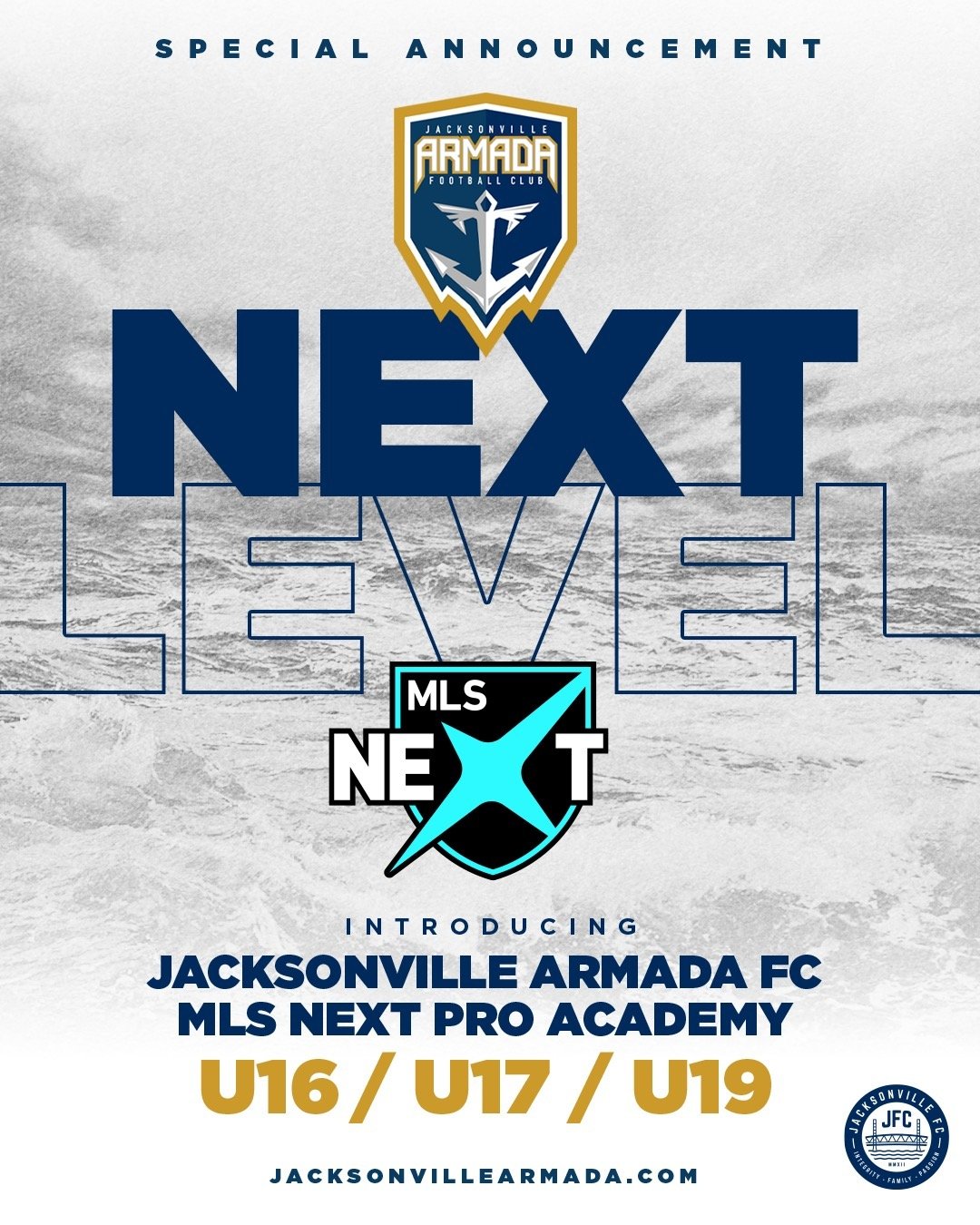 MAJOR News for North Florida Soccer!!!

Jacksonville Armada FC teams up with JFC and MLS to elevate and operate the current JFC U16, U17, and U19 MLS NEXT teams as the Jacksonville Armada FC MLS NEXT Pro Academy.

Jacksonville Armada FC MLS NEXT Pro 