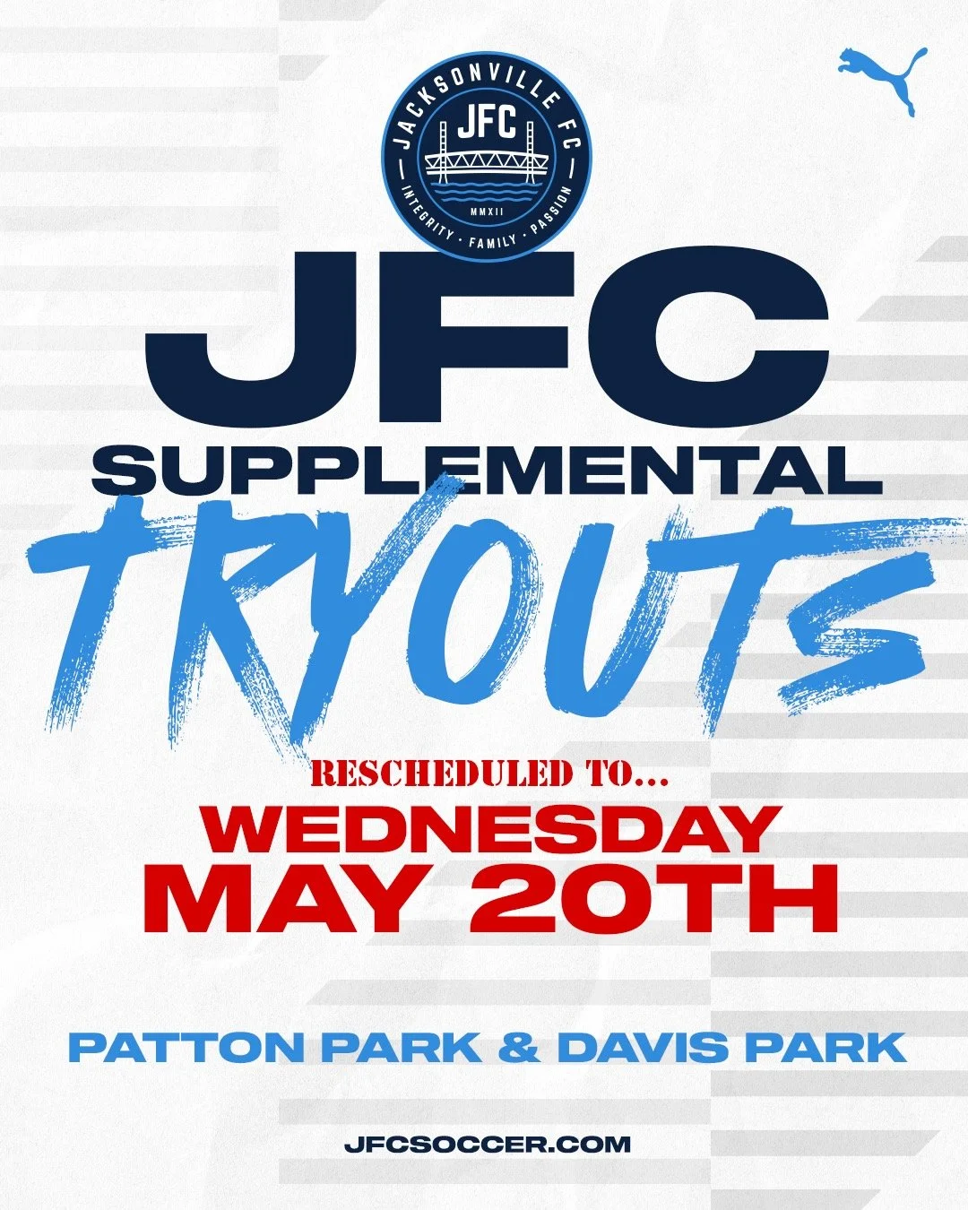 Due to wet and flooded field conditions at Patton and Davis Parks, our JFC Supplemental Tryouts originally scheduled for tonight have been rescheduled to Wednesday, May 20th.

Click the link in our profile to register and for updated schedules, field