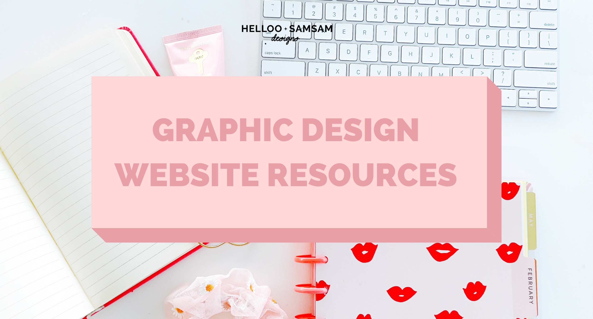 GRAPHICDESIGNWEBSITERESOURCES_HellooSamSamDesigns.png