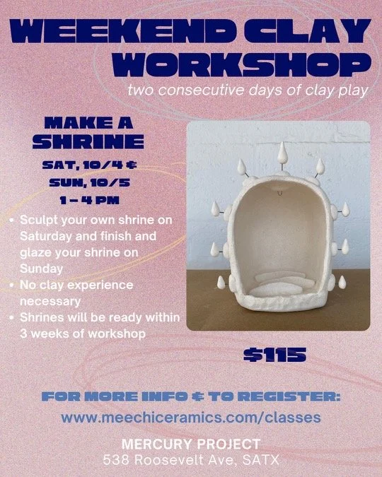 Weekend Clay Workshop hosted by Michelle Hernandez — Mercury Project