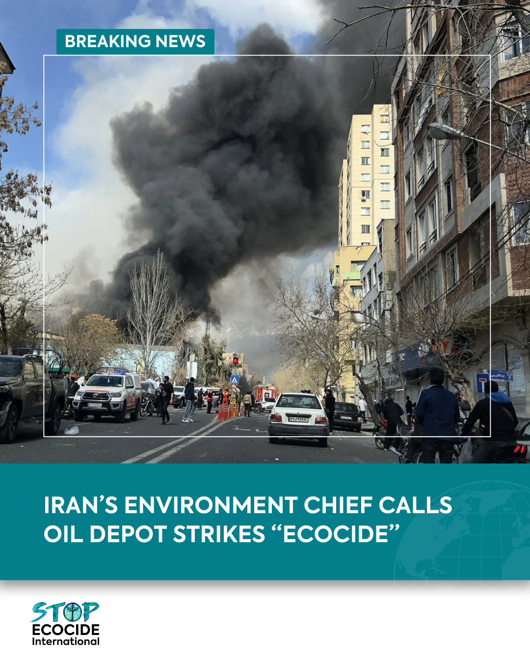 Iran’s Environment Chief Calls Oil Depot Strikes “Ecocide”