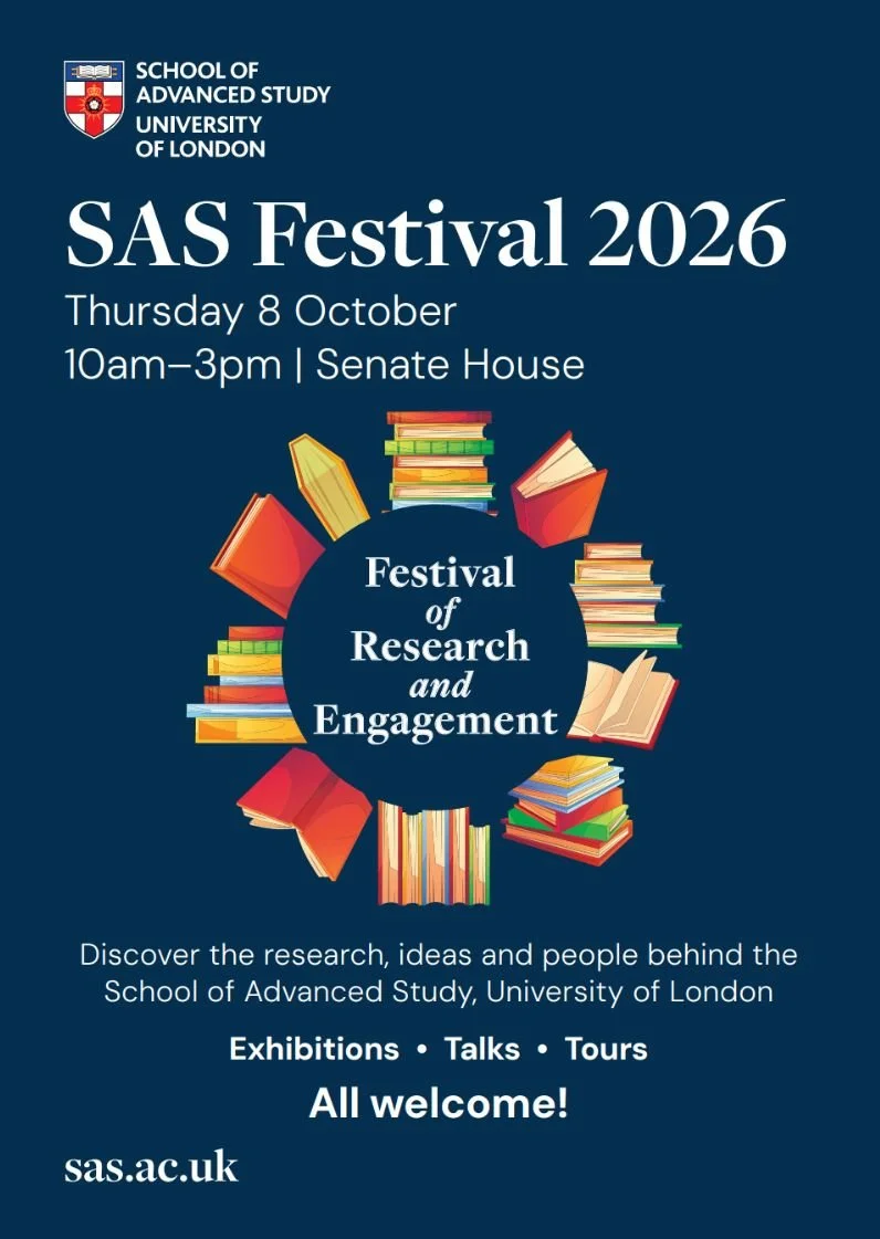 School of Advanced Study (SAS), University of London, Festival 2026, Senate House, Donnerstag, 8. Oktober, 10:00–15:00 Uhr