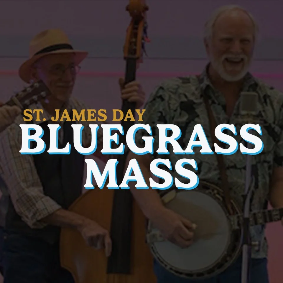 Bluegrass Mass - St. James Day
