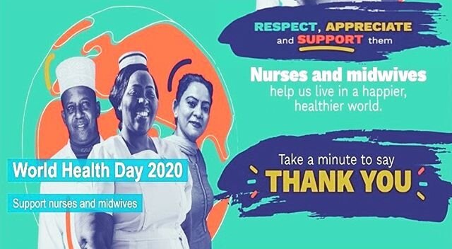 This year&rsquo;s World Health Day celebrates the nurses and midwives, who are, more often than not, the first point of healthcare. Please take a moment to thank these brave men and women, and ALL our healthcare workers, especially now, and more than