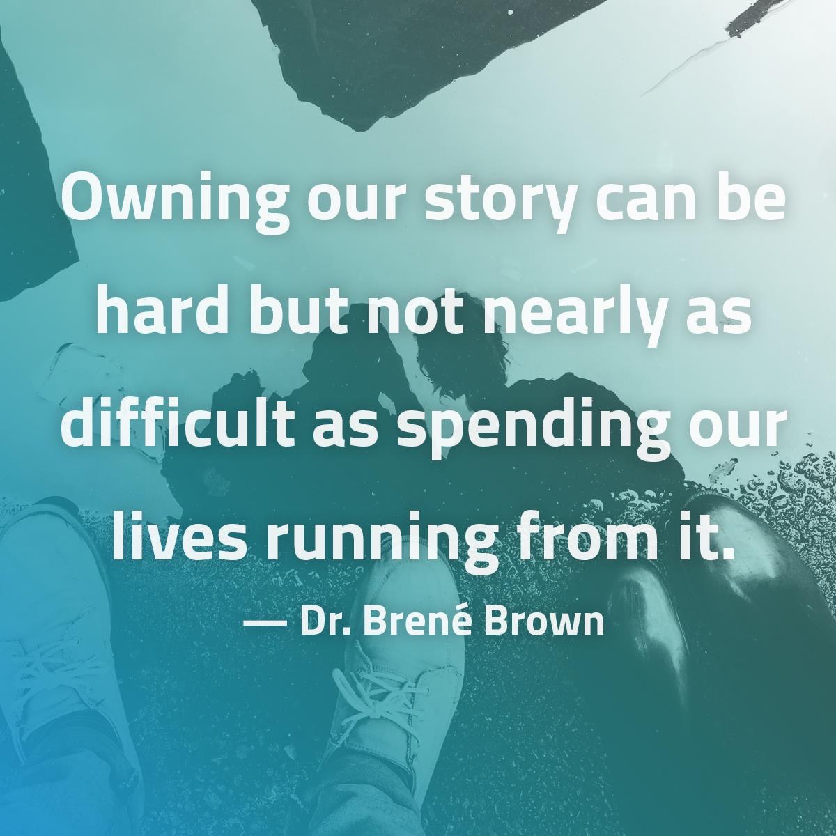 Brené Brown - Own Your Story