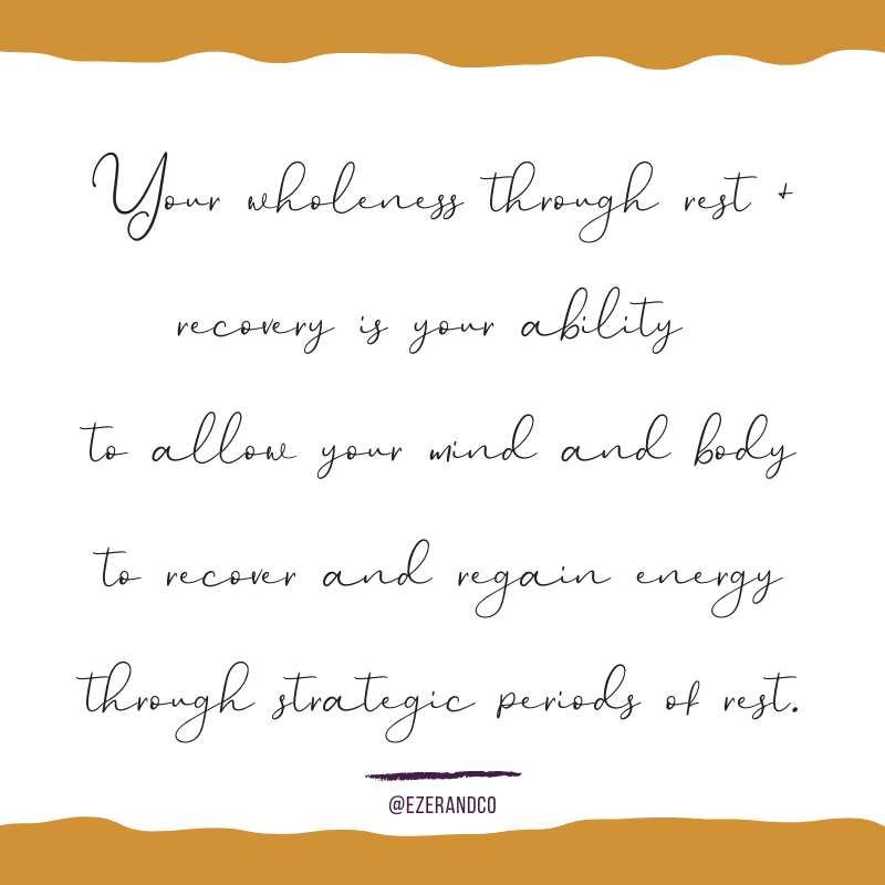 Rest + Recovery Wholeness - Ezer & Co.