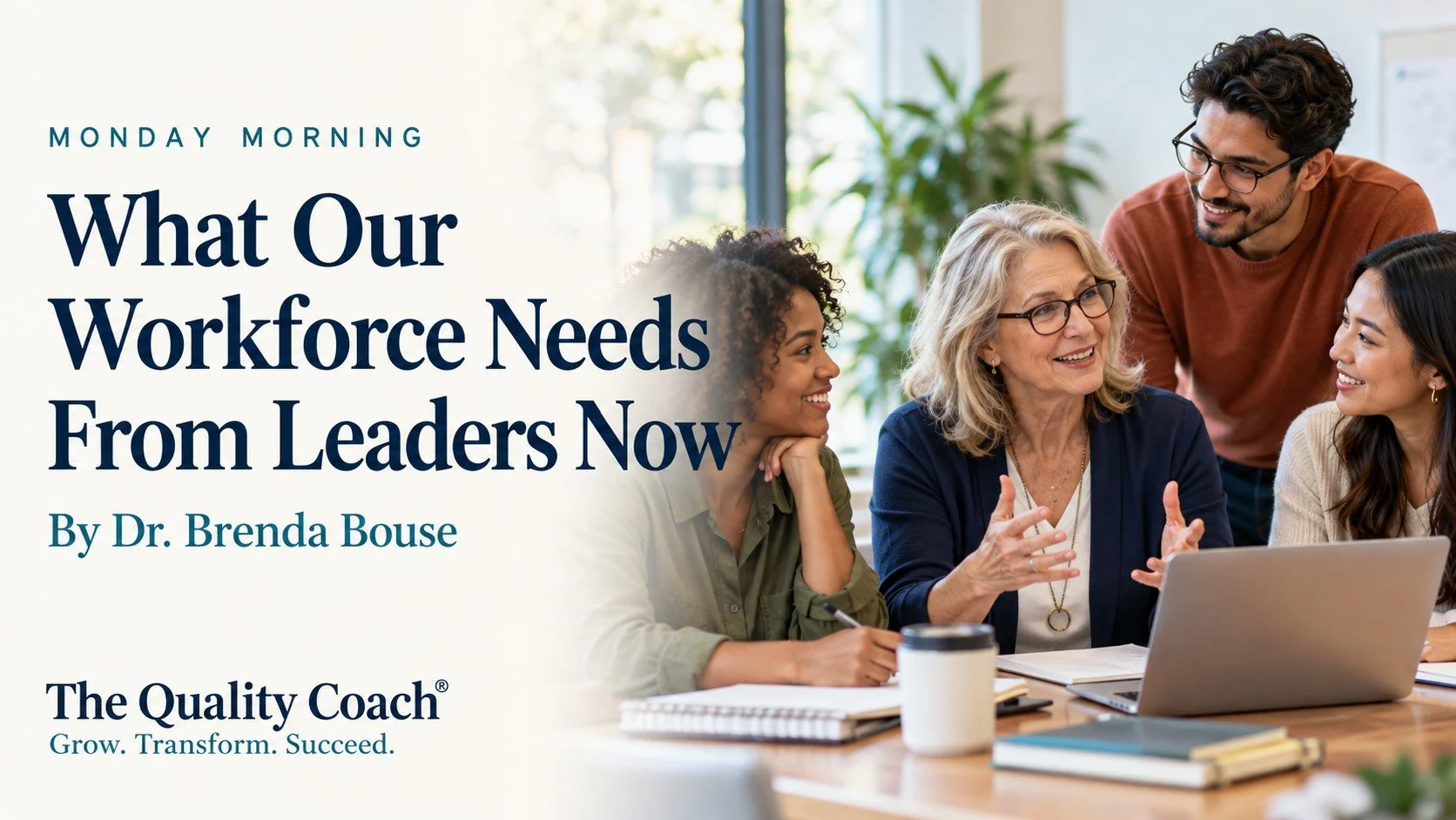 What Our Workforce Needs From Leaders Now 