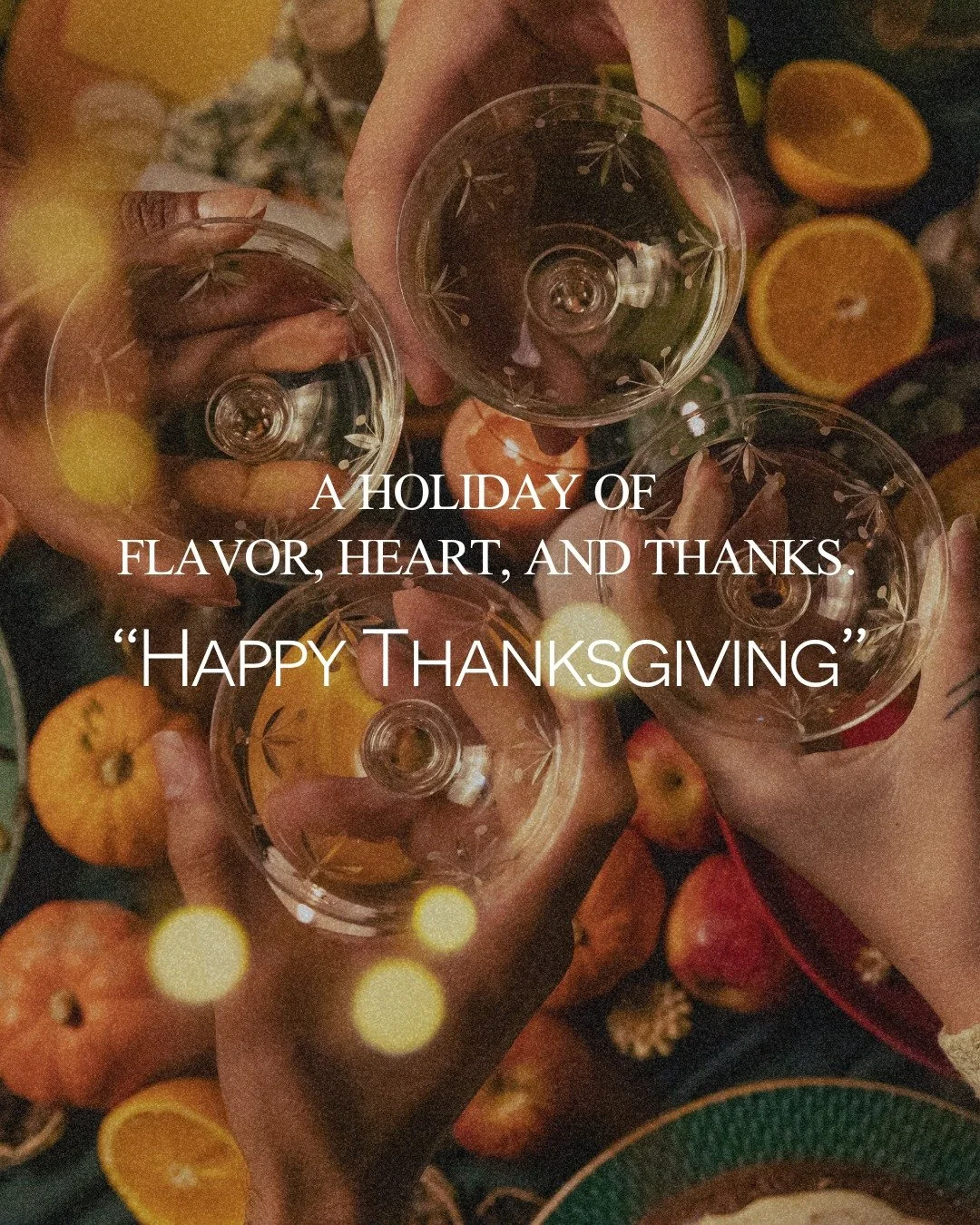 Wishing You a Warm &amp; Grateful Thanksgiving!