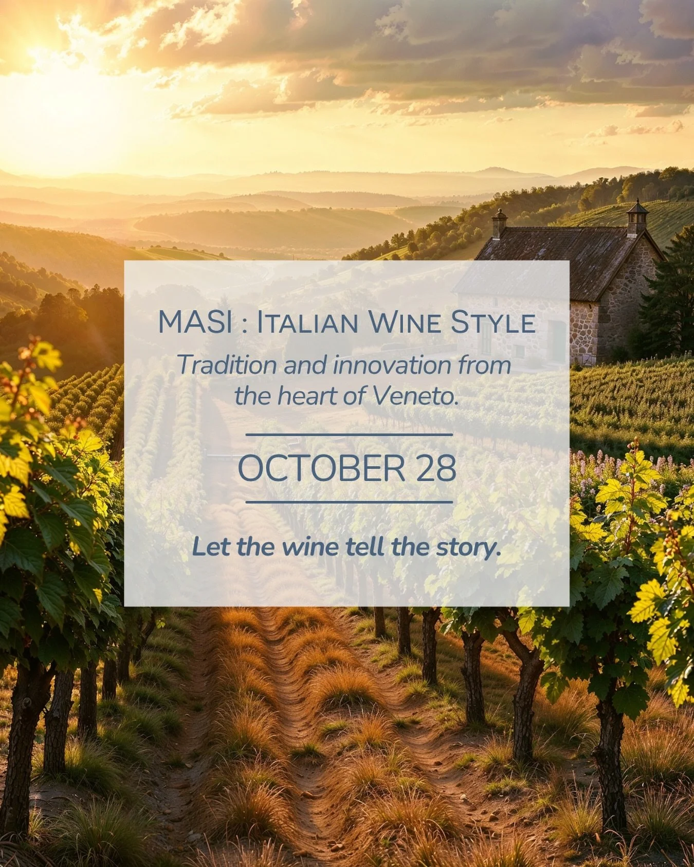 From the heart of Veneto to the table at Nunzio.

Join Tony Apostolakos, MASI Brand Ambassador, and Miriam Gonzalez, Certified Sommelier, for an evening exploring the wines, traditions, and distinctive style of MASI.

Wednesday, October 28 | 6 PM

Re