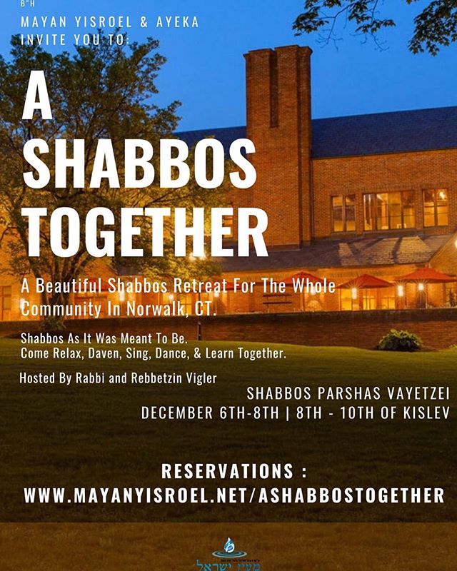 Register today! Link in Bio! .
.
.
.
.
.
#shabbos #together #brooklyn #mayanyisroel #norwalk #conneticut #december #shabbaton