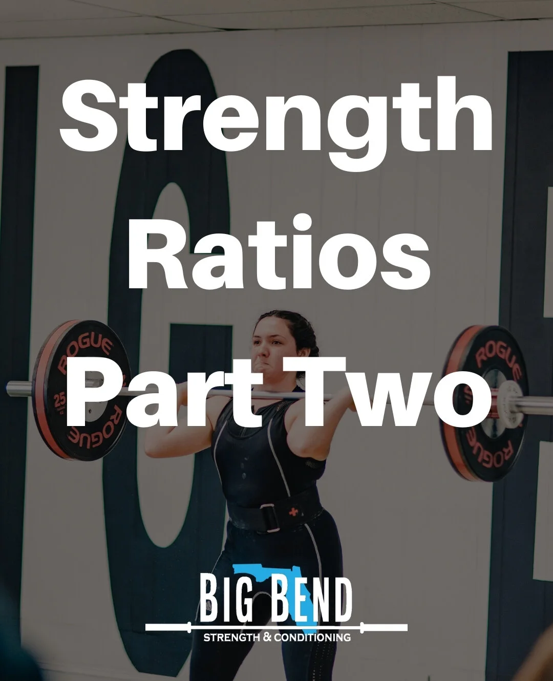 Strength Ratios Part 2
