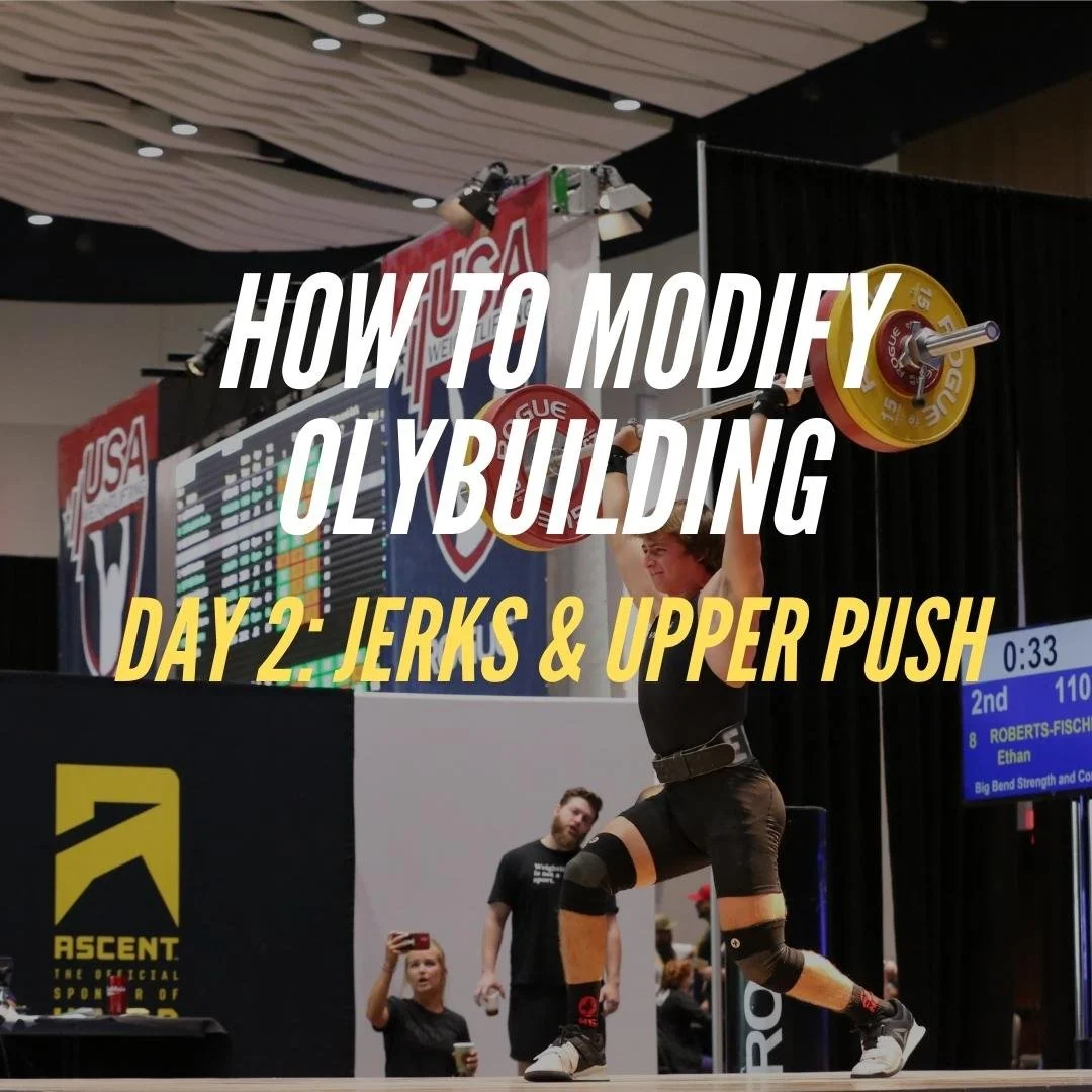 How To Modify OlyBuilding Day 2: Jerks and Push