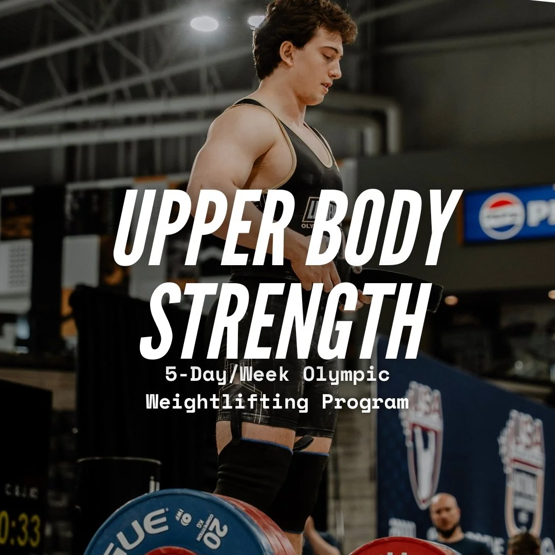 Upprt Weight Program Upper Body Strength: 6-Week Olympic Weightlifting Program — Big Bend ...