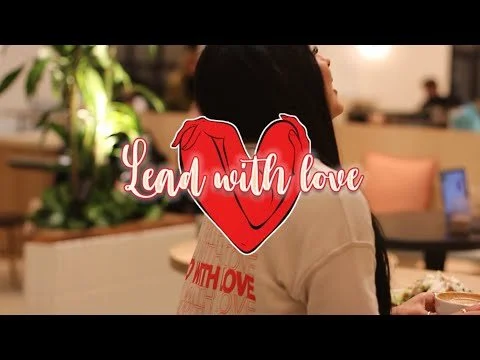 Lead With Love Brand Commercial by Kimberly Marquez
