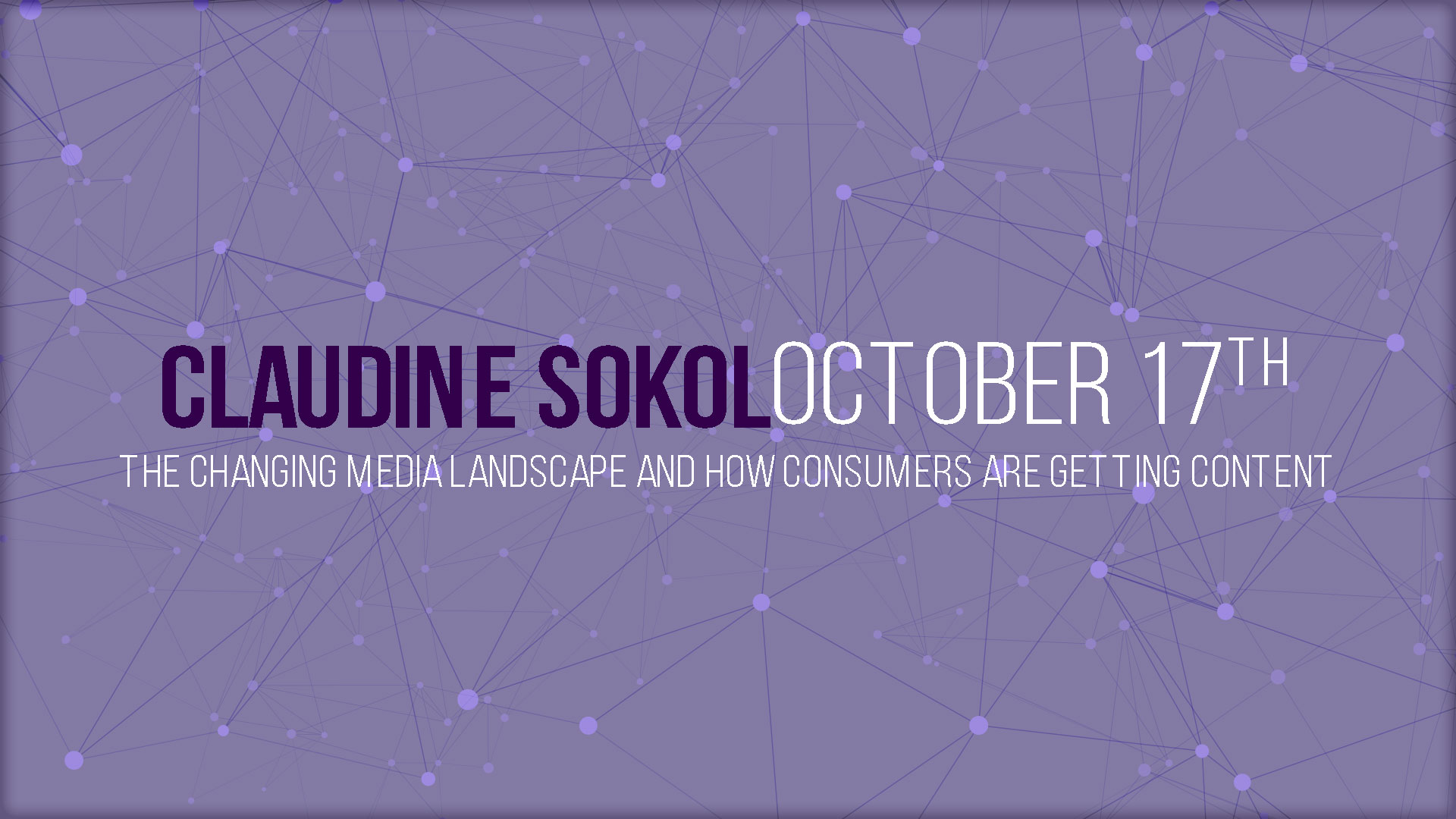 October Luncheon: The Changing Media Landscape and How Consumers are Getting Content