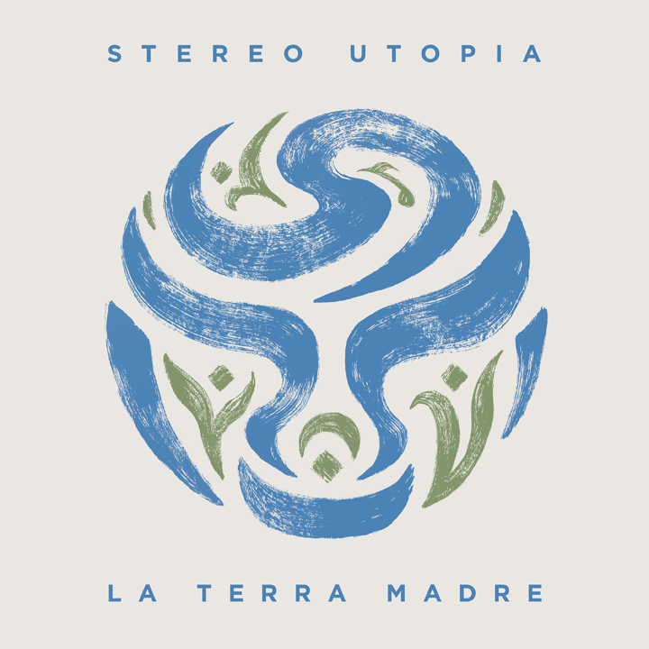 Stereo Utopia | La Terra Madre