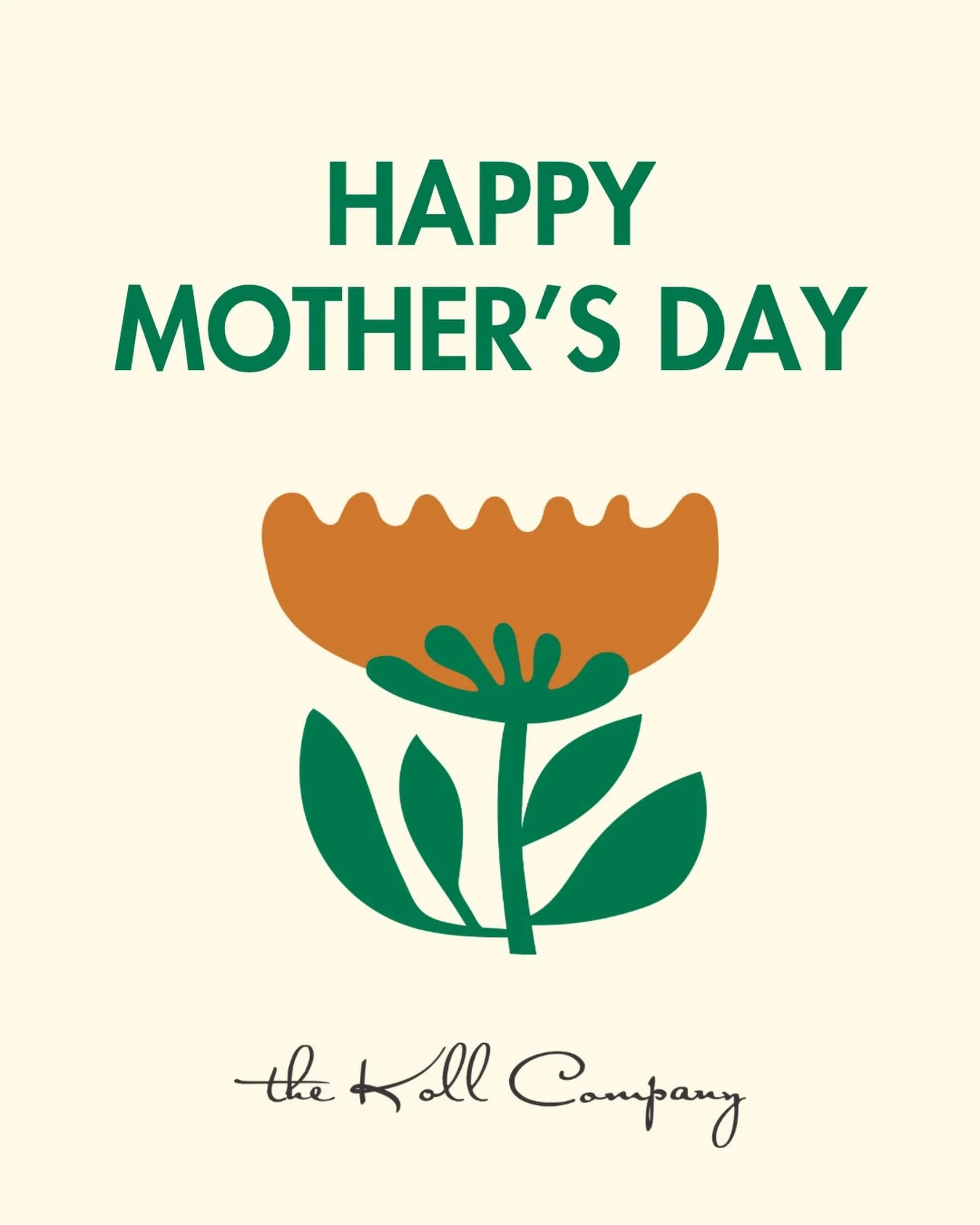 Today we celebrate the strength, leadership, and care that mothers bring to our families, workplaces, and communities.

Happy Mother&rsquo;s Day from The Koll Company. 💐