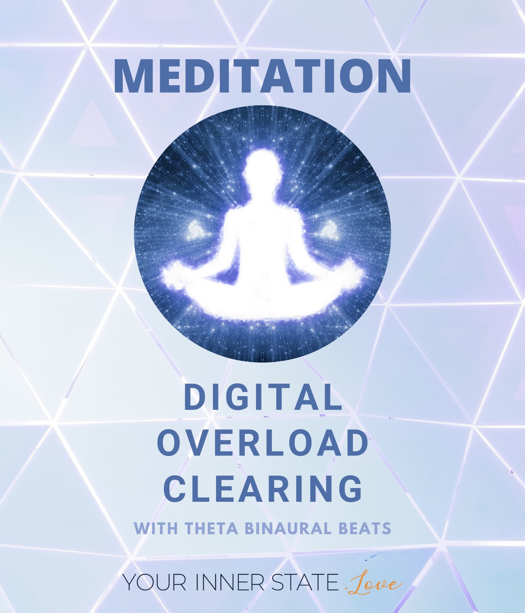 Meditation: Digital Overload Clearing with Theta Binaural Beats