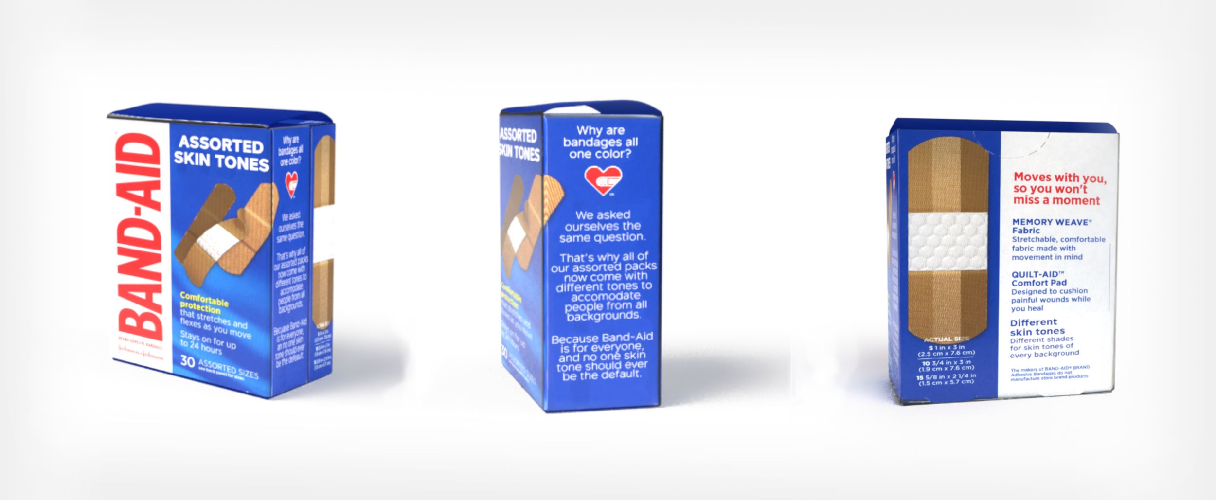  We designed new inclusive packaging that brings people of color into the conversation of product design. It acknowledges the problem of white-centered thinking and responds by providing people of all skin tones with the option of covering their woun