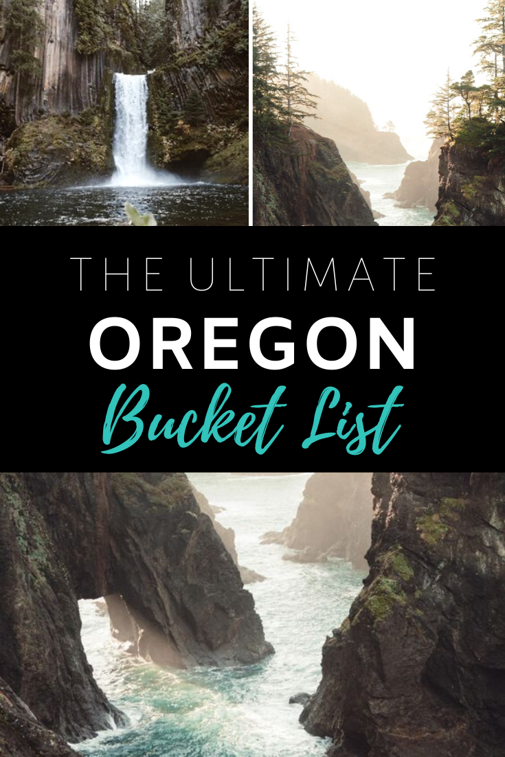 Ultimate Oregon Bucket List - 34 Incredible Places You Must See