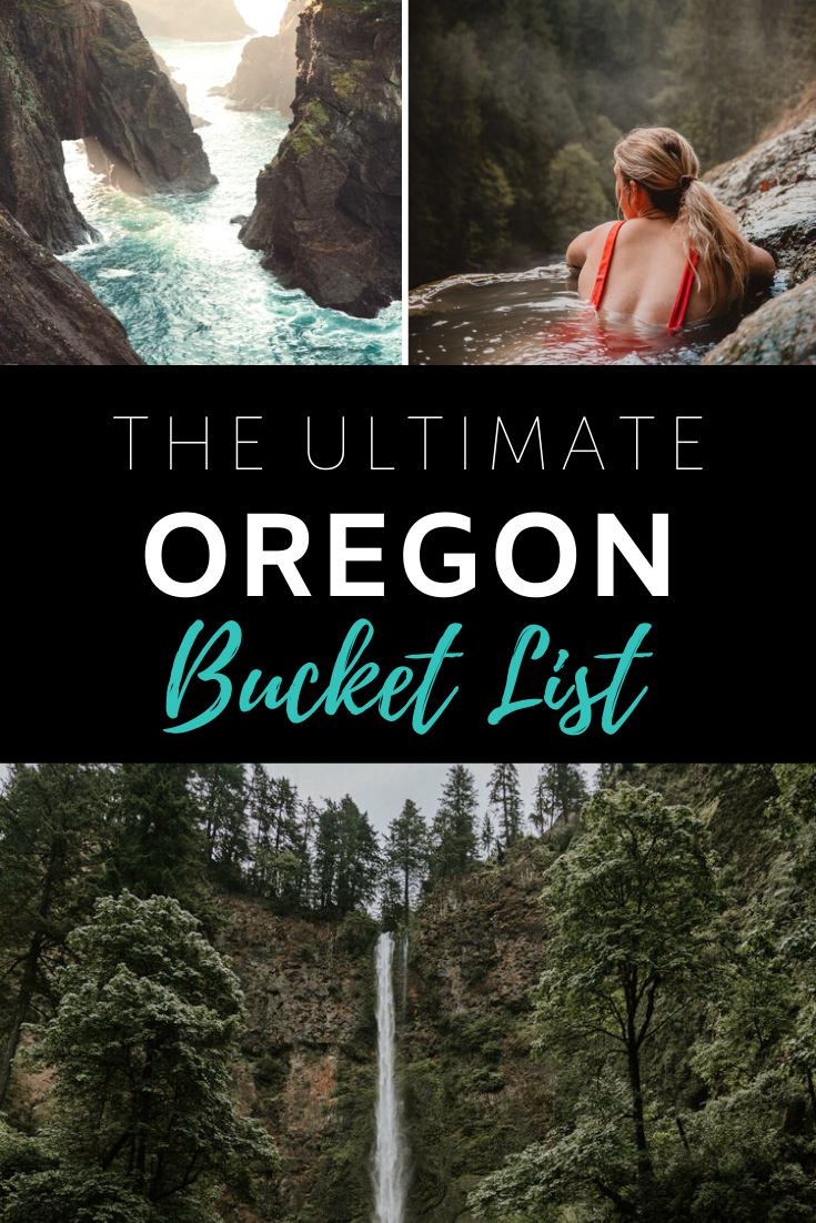 OREGON BUCKET LIST: 34 INCREDIBLE THINGS TO DO