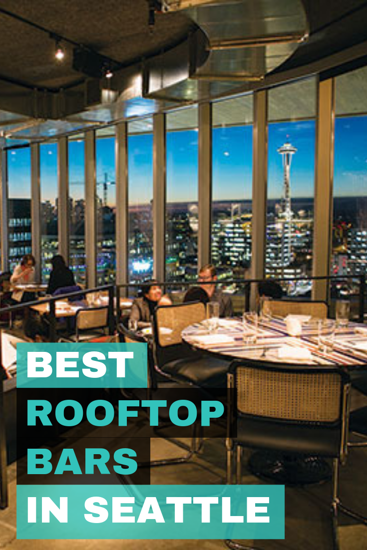 BEST ROOFTOP BARS & RESTAURANTS IN SEATTLE - pin 2.png