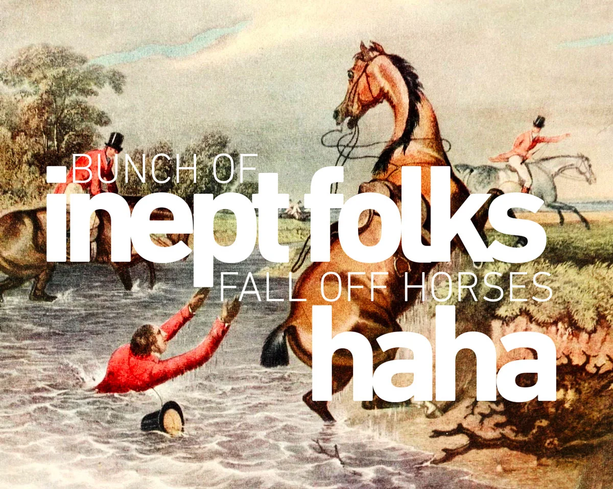 bunch-of-inept-folks-fall-off-horses-haha.jpg