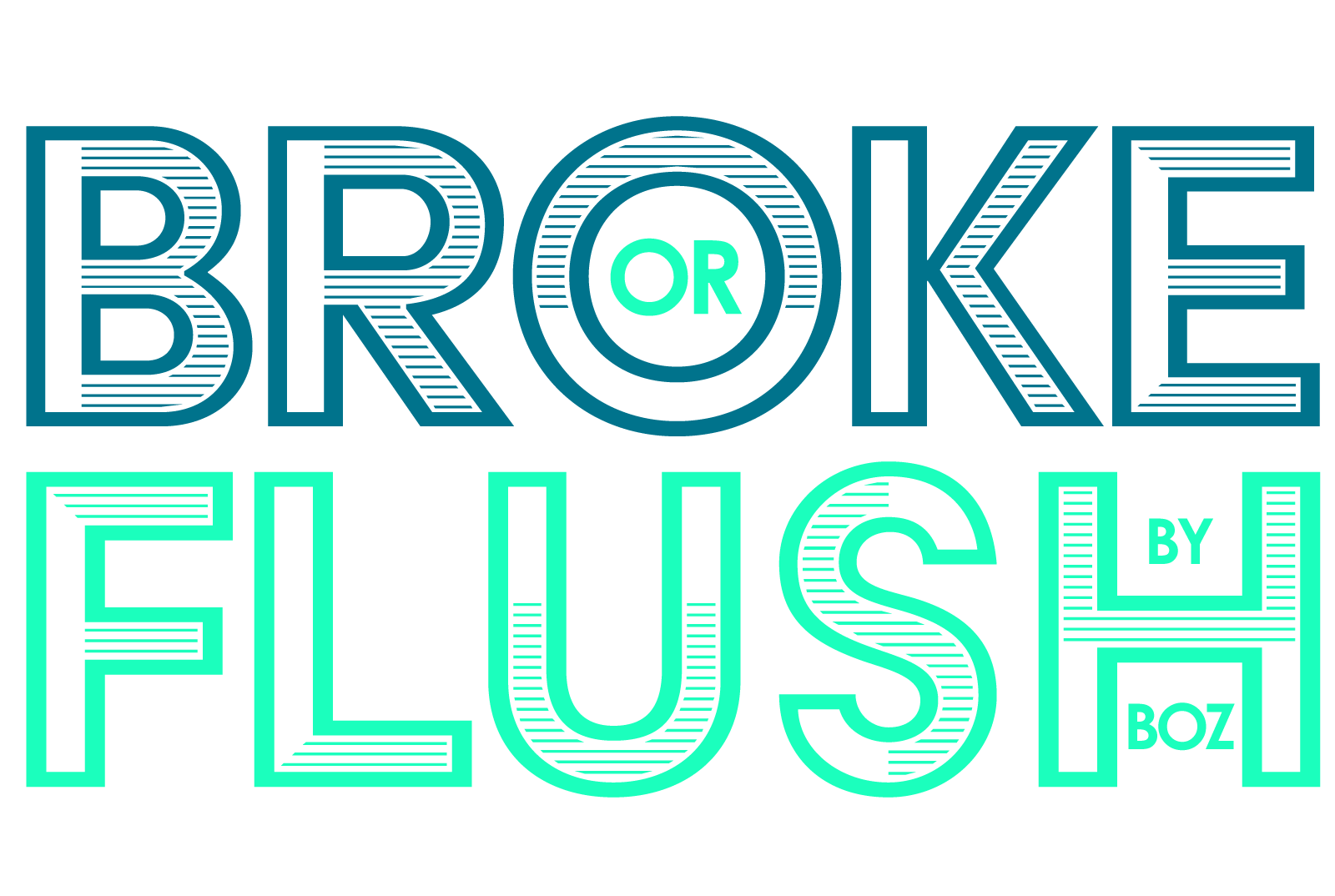 Broke-or-flush-title.png