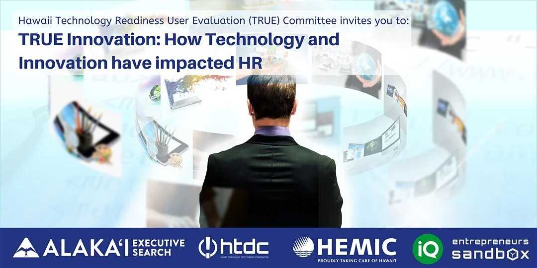 TRUE Innovation: How Technology and Innovation have Impacted HR 