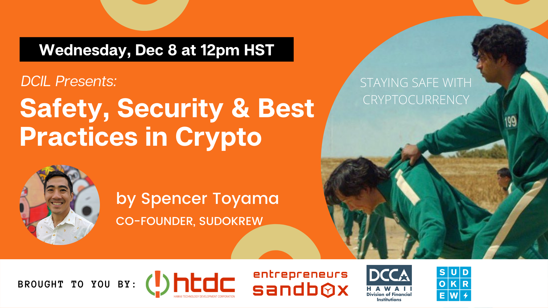 DCIL Presents: Safety, Security &amp; Best Practices in Crypto