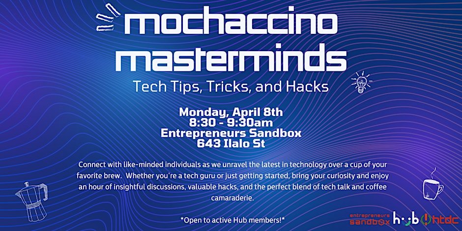 Mocchachino Masterminds: Tech Tips, Tricks and Hacks