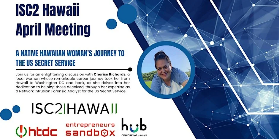 A Native Hawaiian Woman's Journey to the US Secret Service - ISC2 Hawaii 