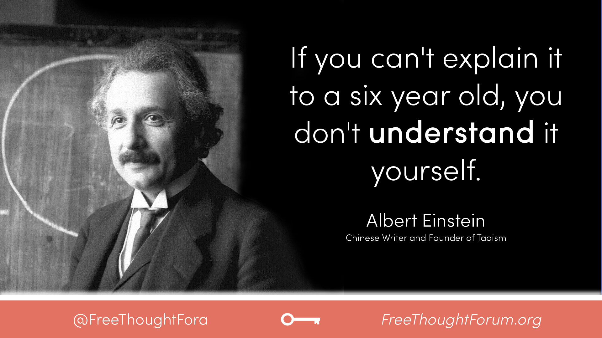 If you can’t explain it to a six year old, you don’t understand it yourself.