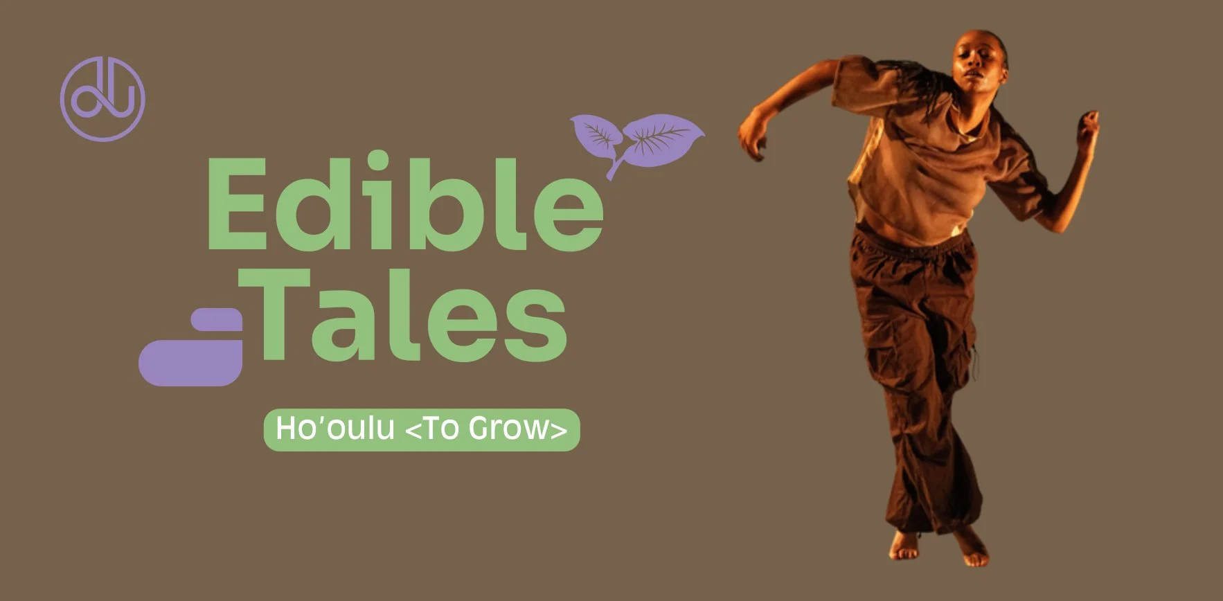 Edible Tales: Ho’oulu <To Grow> 