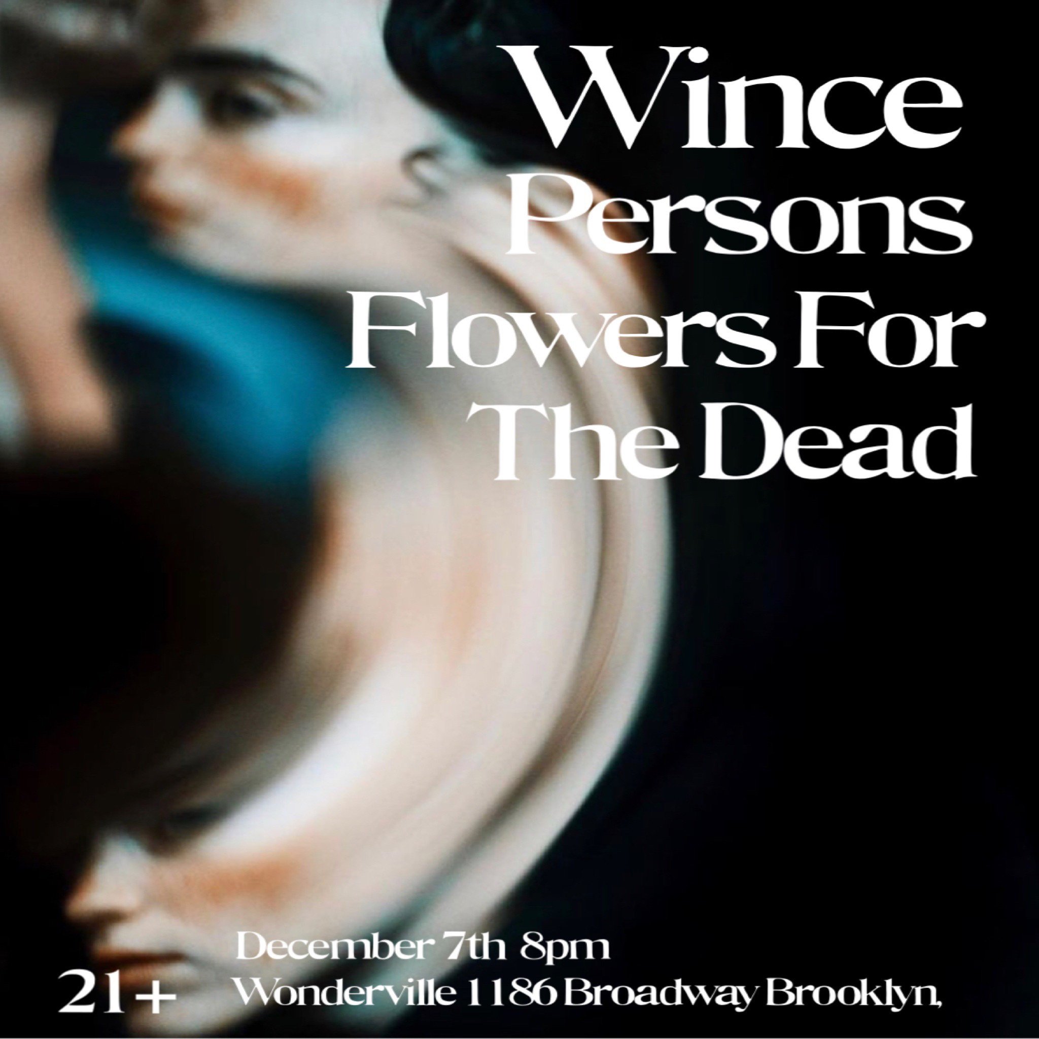 Wince with Flowers For The Dead and Persons