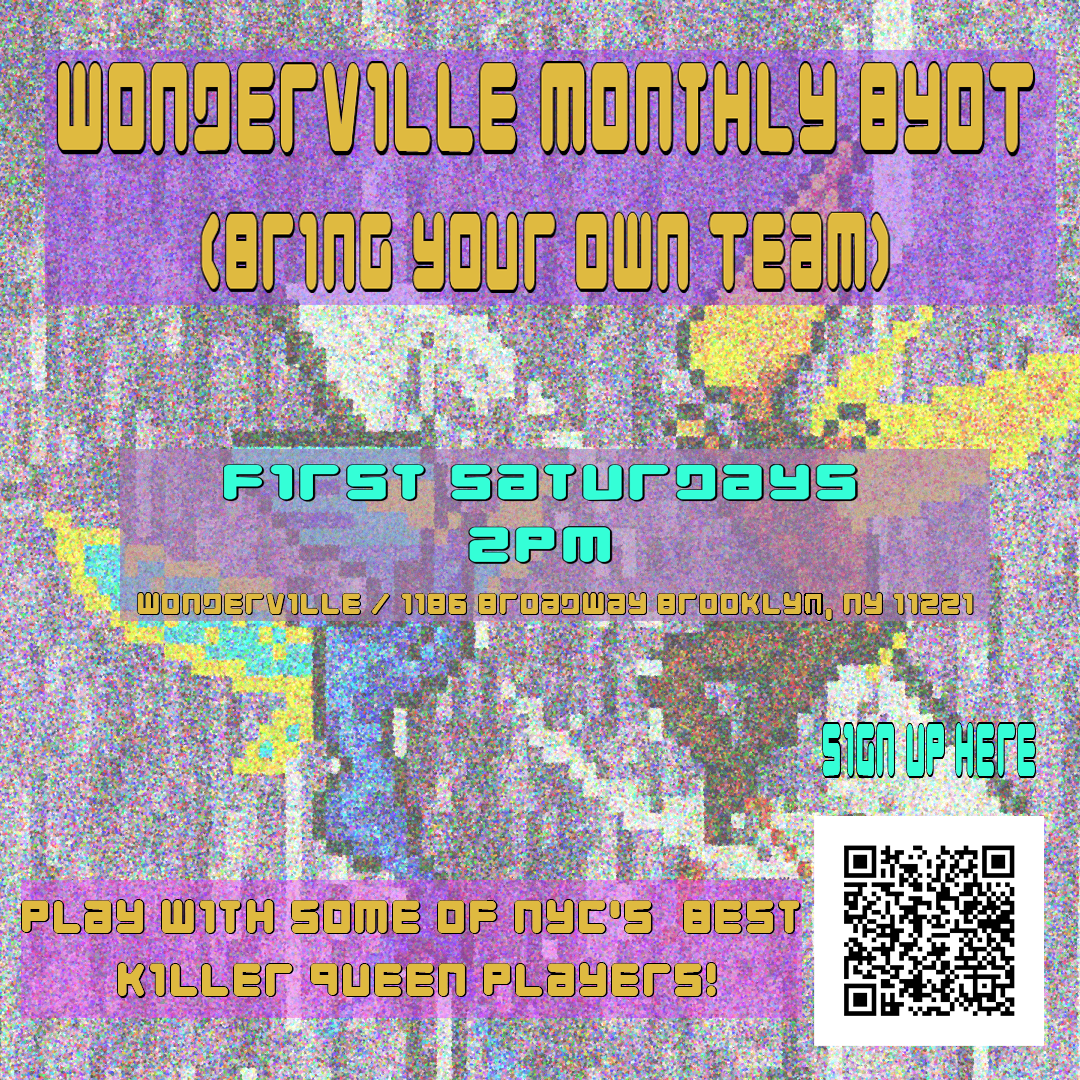 KQ Wonderville Monthly BYOT (Bring Your Own Team)!