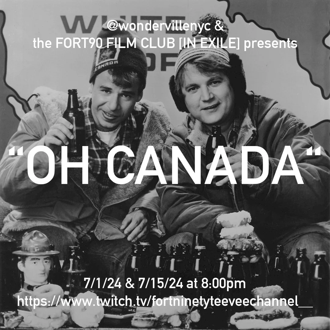 FORT90 FILM CLUB presents: "OH CANADA" (part 2)