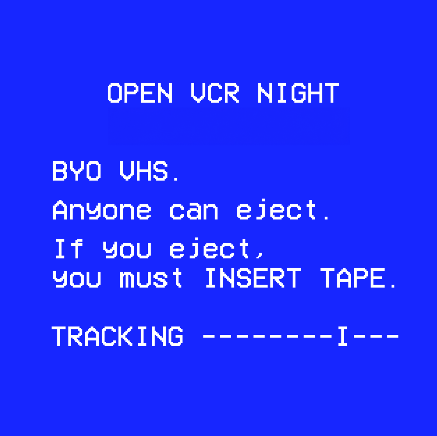 Open VCR Night