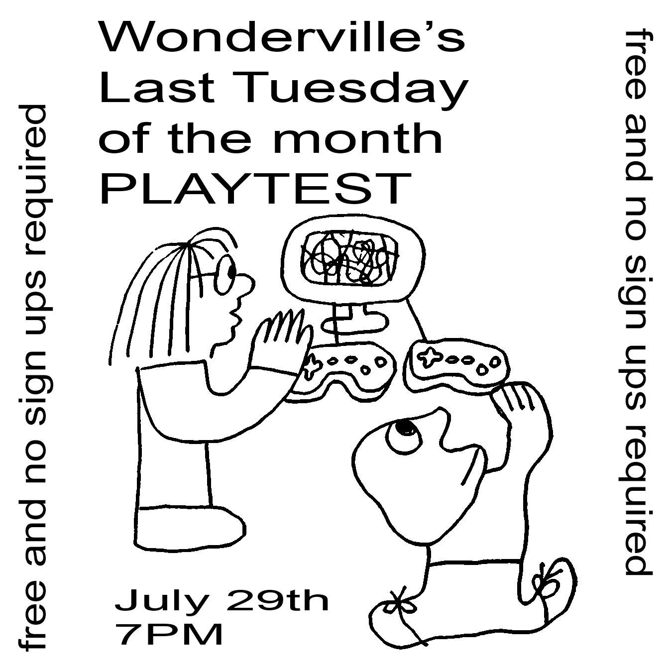 Wonderville's Last Tuesday of the month PLAYTEST