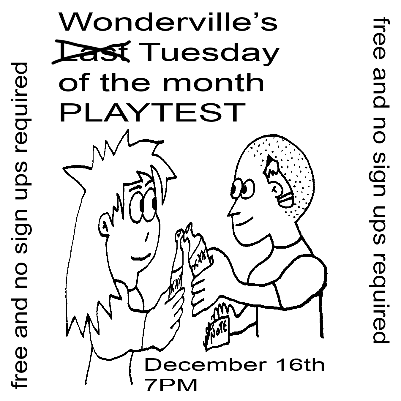 Wonderville's Last Tuesday of the month PLAYTEST