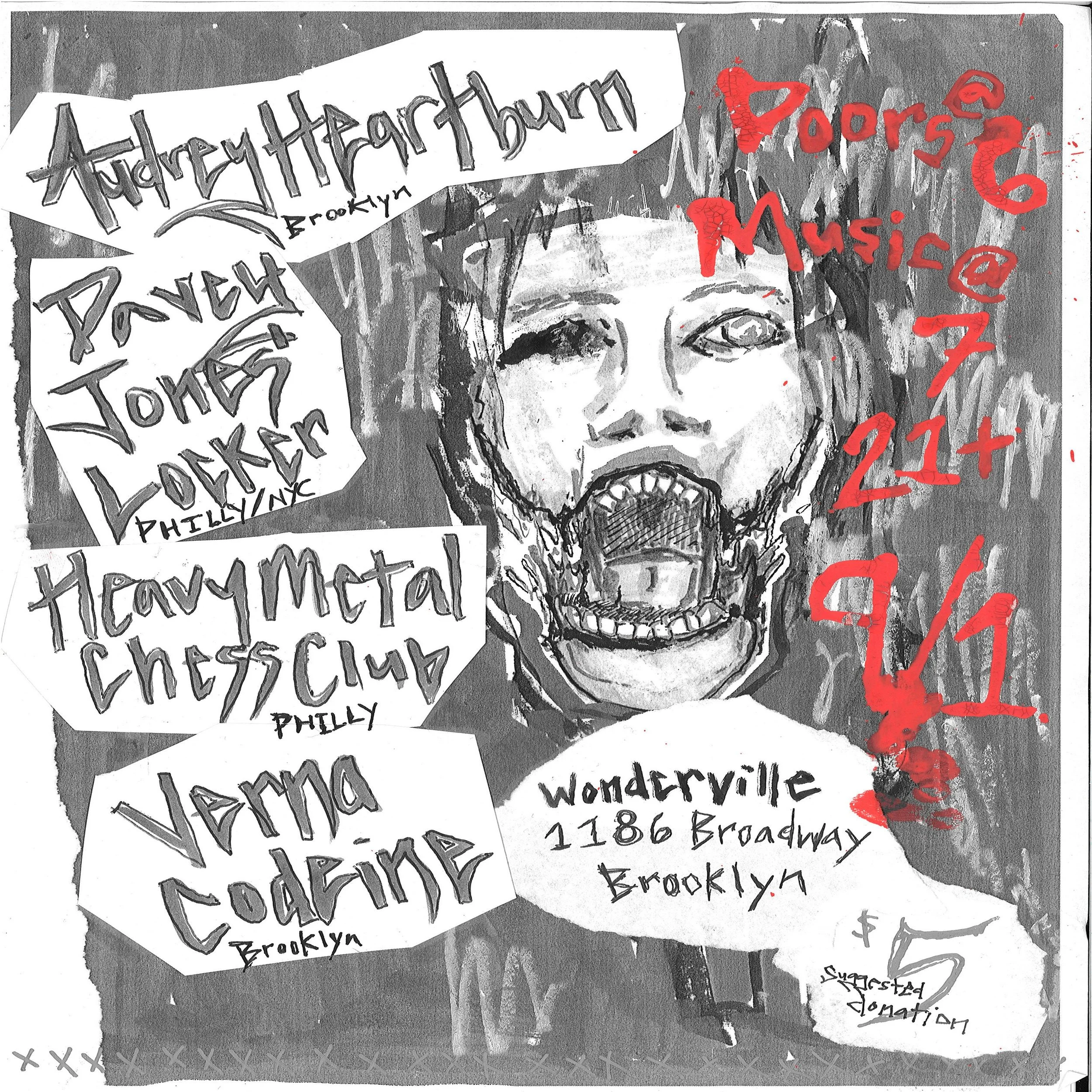 Audrey Heartburn, Davy Jones' Locker, Heavy Metal Chess Club, and Verna Codeine