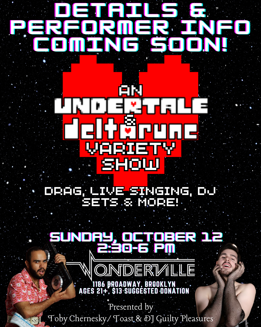 An Undertale & Deltarune Variety Show, Subtitle: Drag, Live Music, DJ Sets, and more!