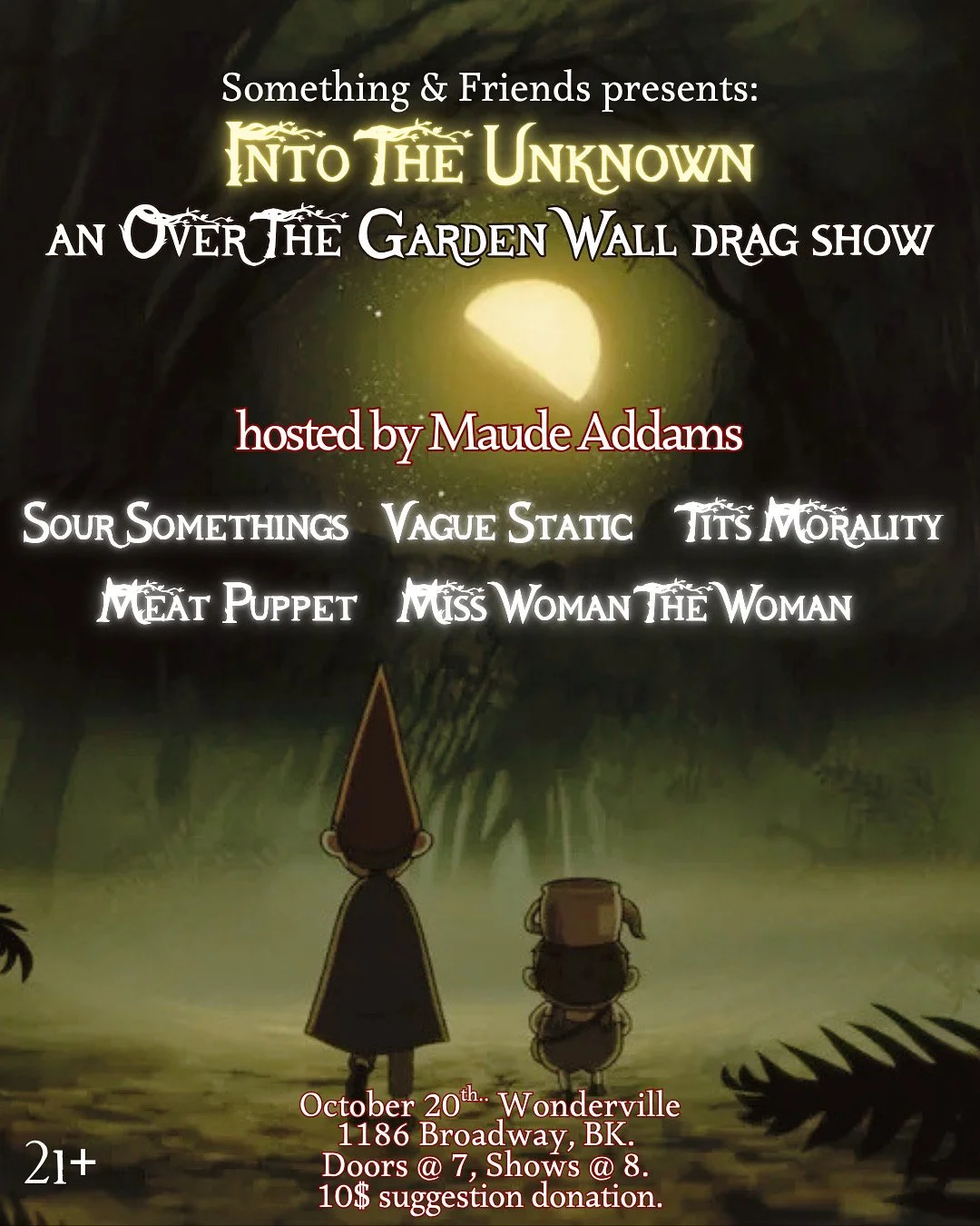 Into The Unknown: An Over The Garden Wall Drag Show 