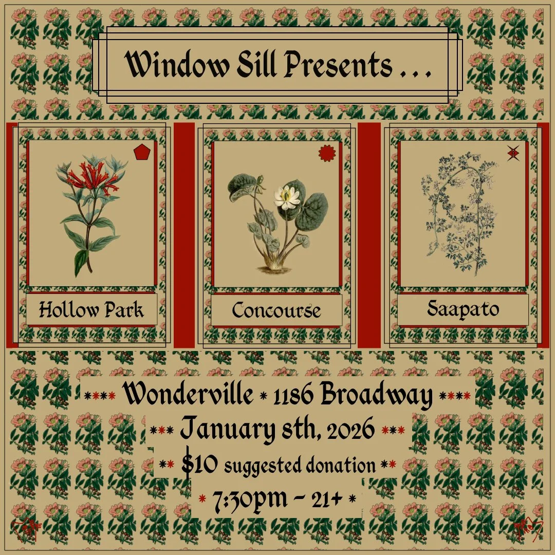 Window Sill Presents... Saapato, Concourse, Hollow Park